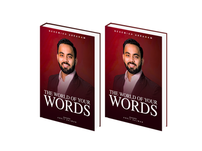 The World of Your Words | Nehemiah Abraham